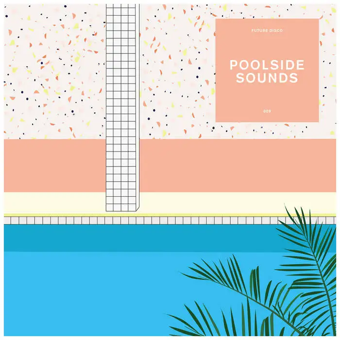 Future Disco - Poolside Sounds 9 Album