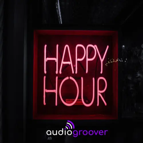 Happy Hour - Playlist compiled by Audio Groover