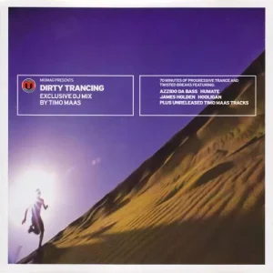 Dirty Trancing Album mixed by Timo Maas
