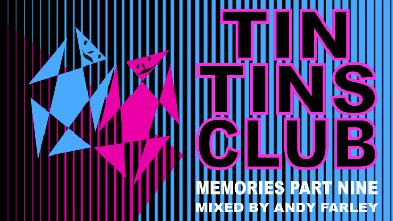 TinTin's Memories compilation mixed by Andy Farley Part Nine.