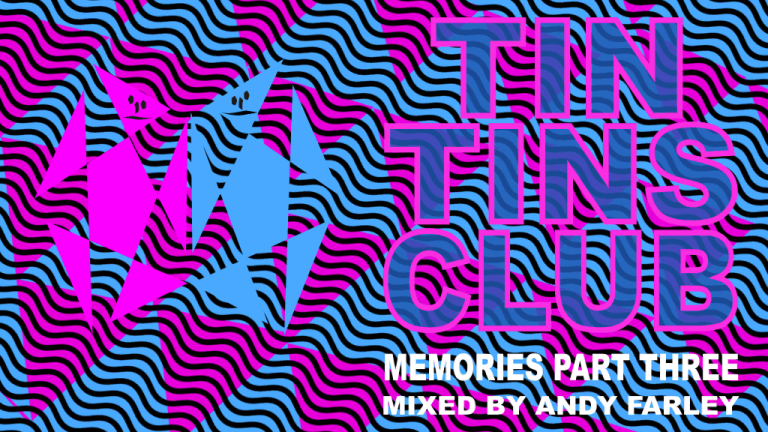 TinTin's memories Part Three mix by DJ Andy Farley