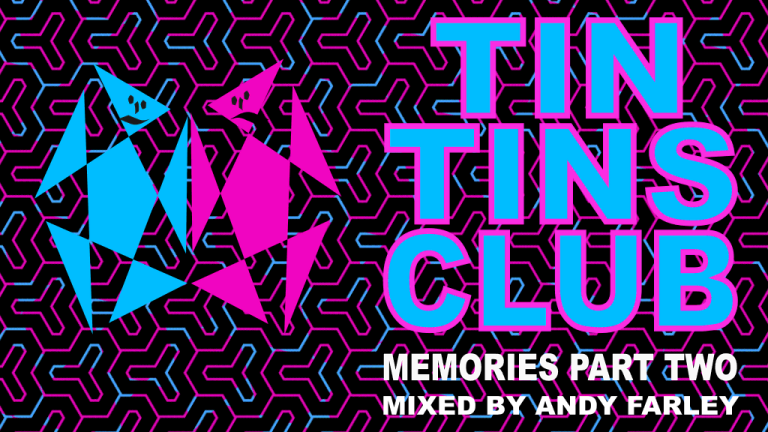 TinTin's memories part two mixed by Andy Farley
