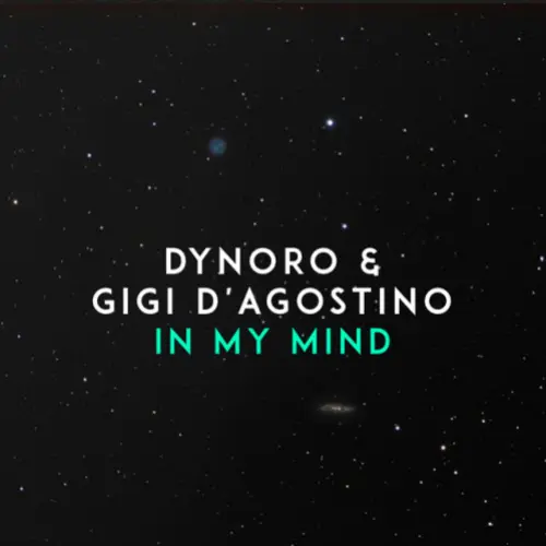 In My Mind by Dynoro & Gigi D'Agostino