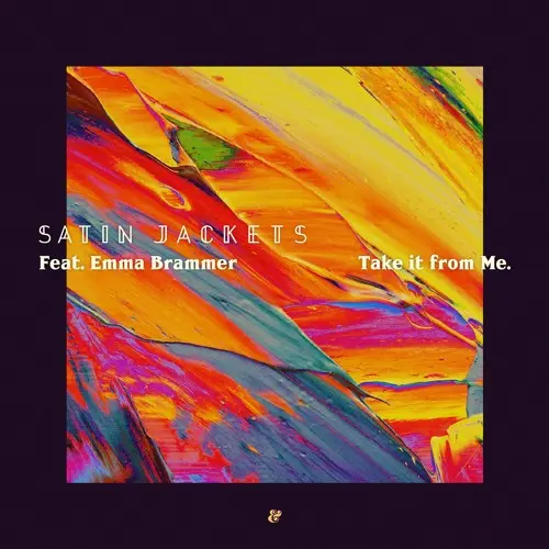 Take it from me (Extended Mix) Emma Brammer & Satin Jackets