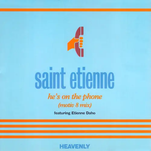 Saint Etienne - He's on the Phone - Motiv 8 Remix CD cover