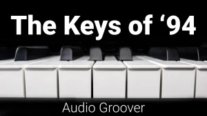 The keys of '94 - Audio Groover