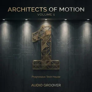 Architects of Motion - Volume 1 - Audio Groover music artwork cover